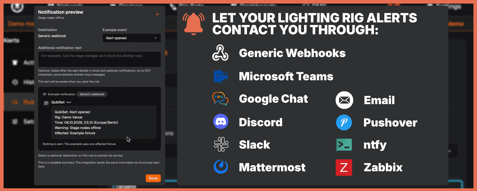 Let your lighting rig alerts contact you through Microsoft Teams, Google Chat, Discord, Slack, Mattermost, Email, Pushover, notify-app and Zabbix